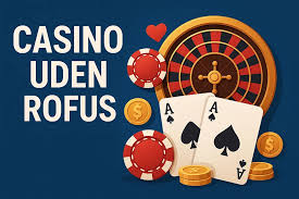 Casino Uden Casinoer Uden ROFUS – Oplev Friheden Casino Uden Casinoer Uden ROFUS – Oplev Friheden