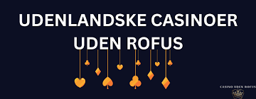 Casino Uden Casinoer Uden ROFUS – Oplev Friheden Casino Uden Casinoer Uden ROFUS – Oplev Friheden